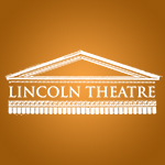 Lincoln Theatre Ticket (req MINIMUM 72-hours before show) ***Cypress Hill tickets waitlisted***